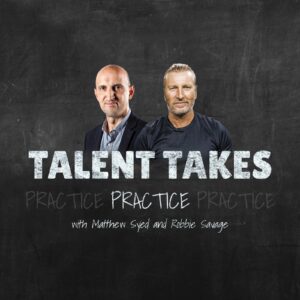 Talent Takes Practice Podcast